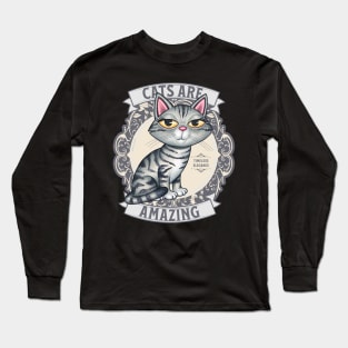 Cute Gray Tabby Kitty Cat on Design with Silver Cats are Amazing Long Sleeve T-Shirt